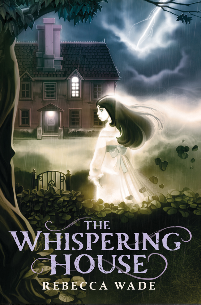 The Whispering House Wade Rebecca