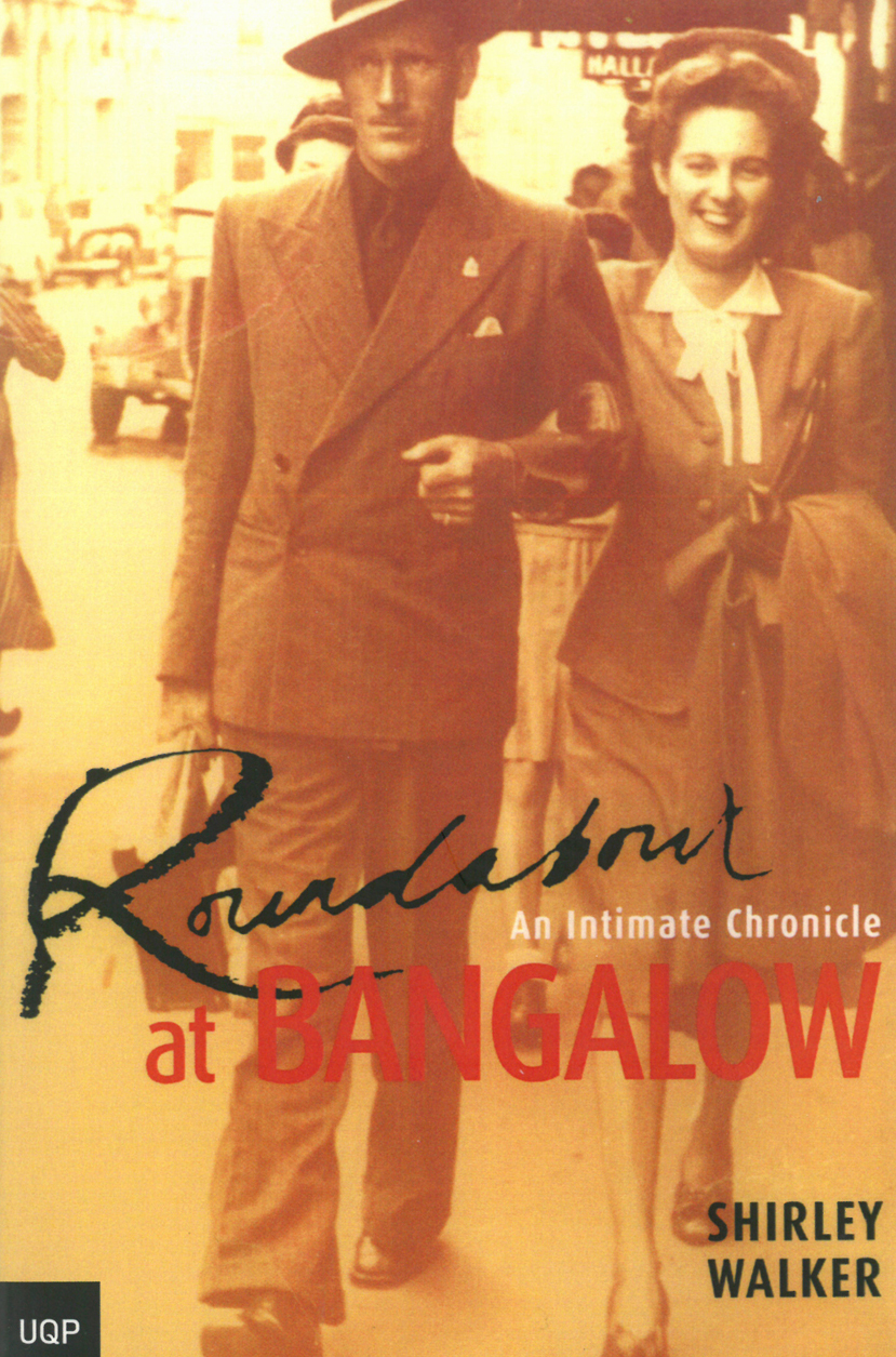 Roundabout At Bangalow An Intimate Chronicle Walker Shirley