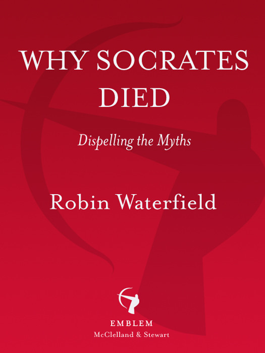 Why Socrates Died Dispelling The Myths Waterfield Robin