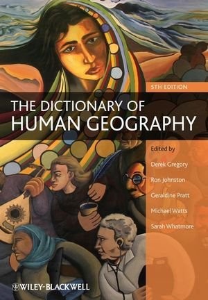 The Dictionary Of Human Geography Watts Michael