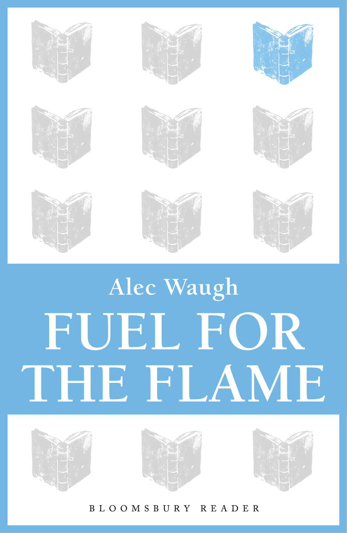 Fuel For The Flame Waugh Alec