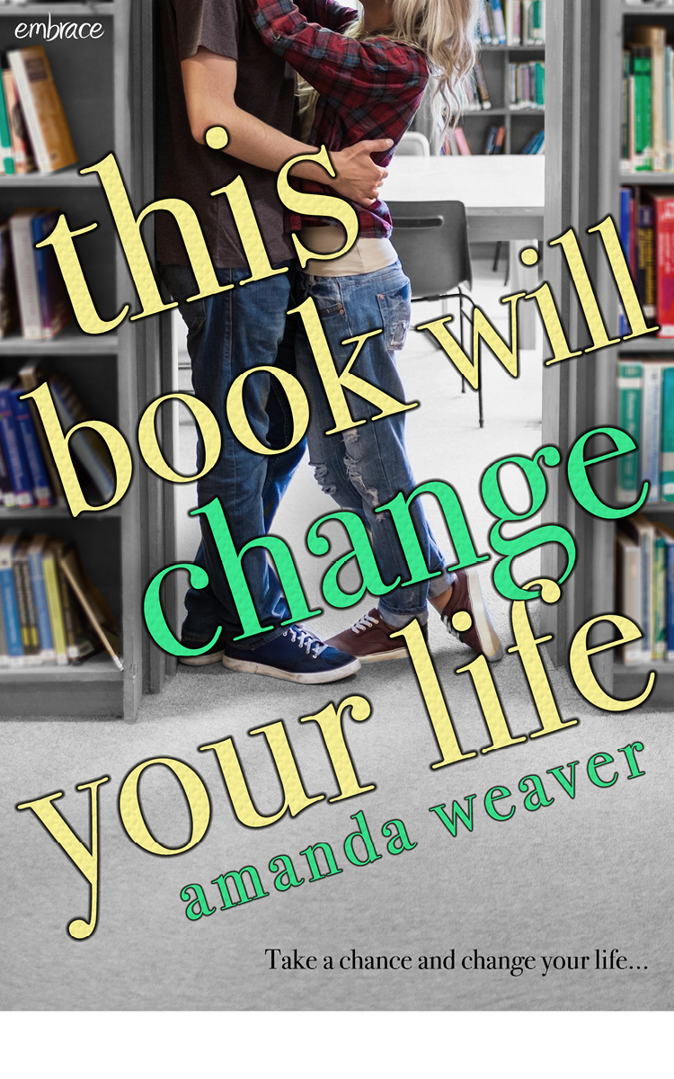 This Book Will Change Your Life Weaver Amanda