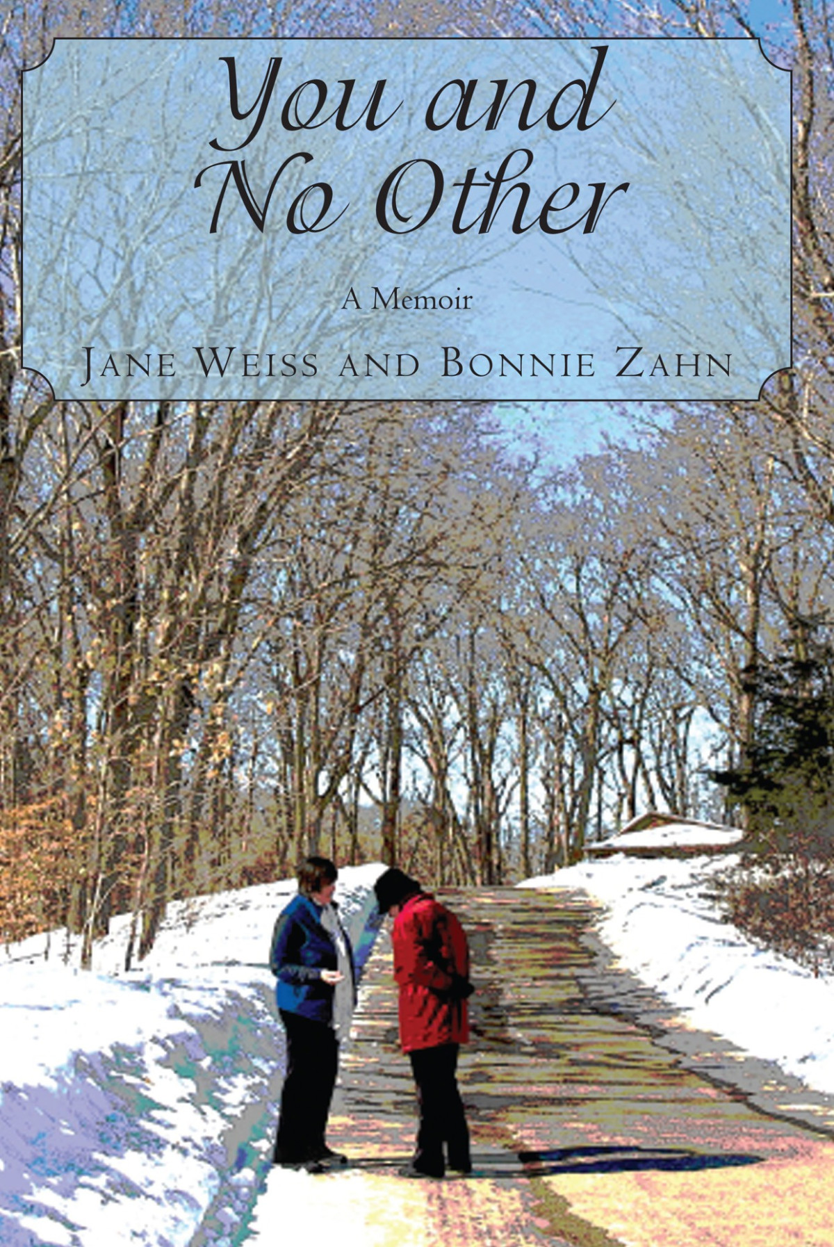 You And No Other A Memoir Weiss Jane Zahn Bonnie