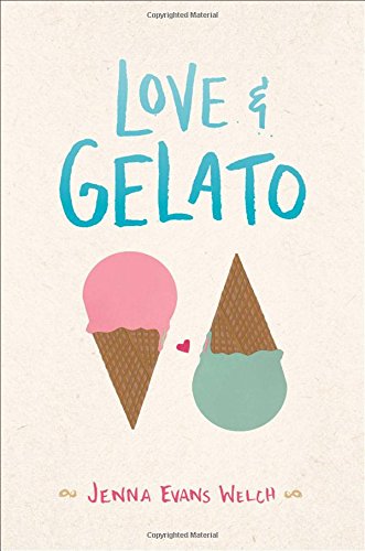 Love Gelato Teens Top 10 Awards 1st Edition Welch Jenna Evans