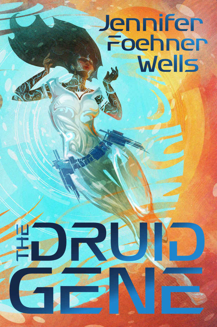 The Druid Gene Wells Jennifer Foehner