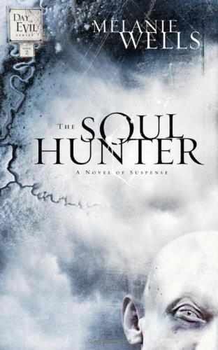 The Soul Hunter Wells Melanie