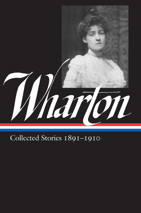 Collected Stories 18911910 Wharton Edith Howard Maureen Editor