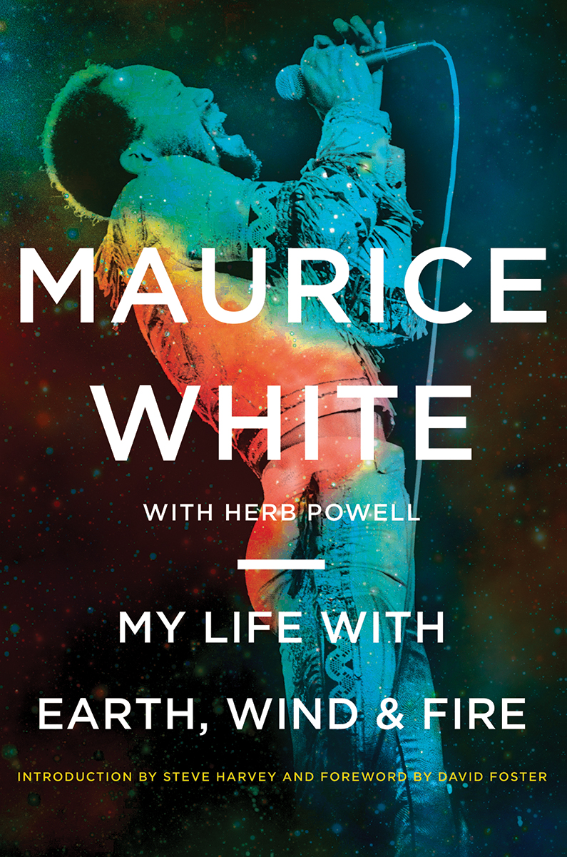 My Life With Earth Wind Fire Maurice White Herb Powell