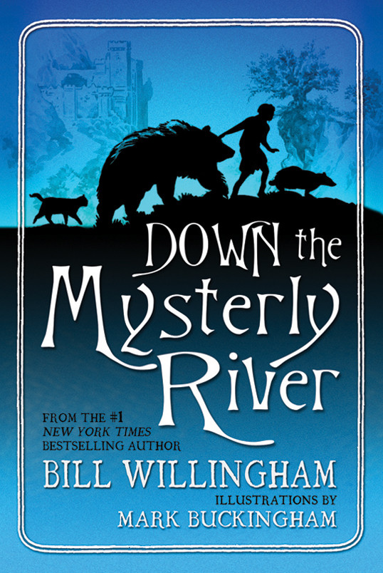 Down The Mysterly River Willingham Bill Buckingham Mark Illustrator