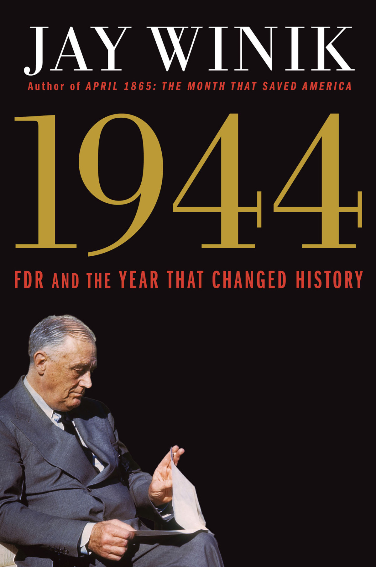 1944 Fdr And The Year That Changed History Winik Jay
