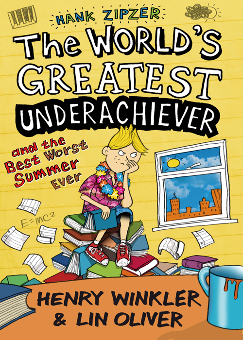 The Worlds Greatest Underachiever And The Best Worst Summer Ever Winkler Henry Oliver Lin