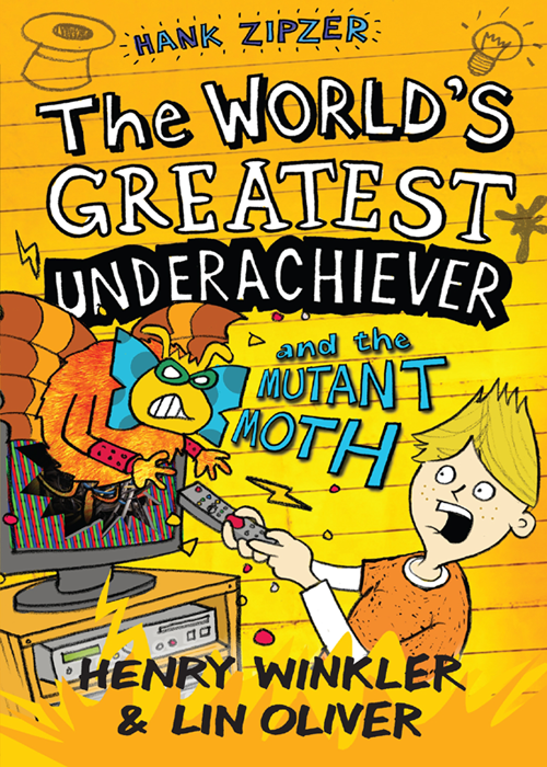 The Worlds Greatest Underachiever And The Mutant Moth Winkler Henry Oliver Lin