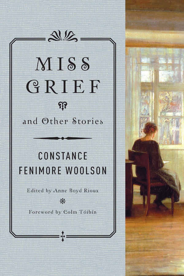 Miss Grief And Other Stories Woolson Constance Fenimore