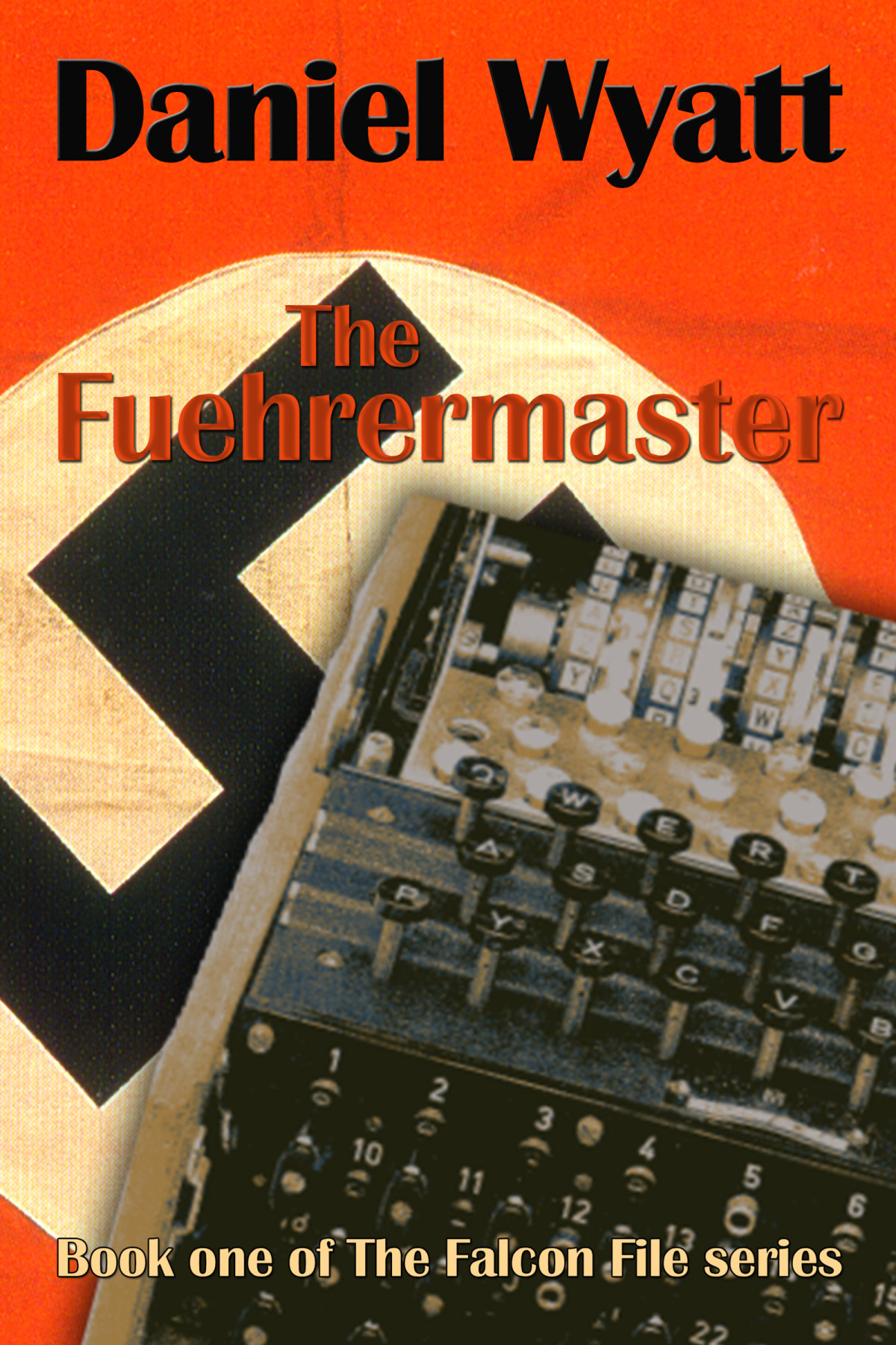 The Fuehrermaster Wyatt Daniel