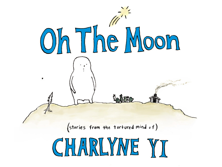Oh The Moon Yi Charlyne