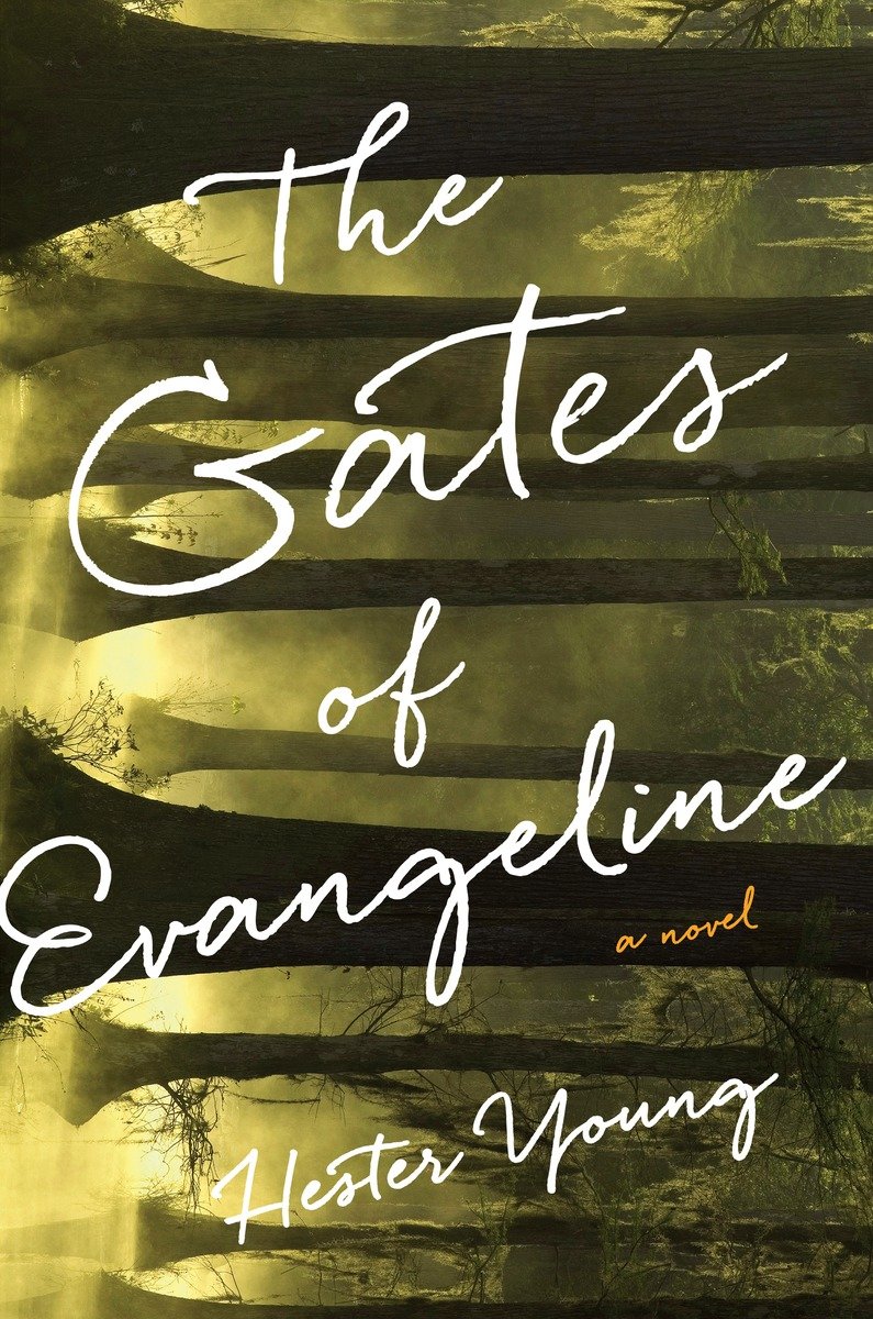 The Gates Of Evangeline Young Hester