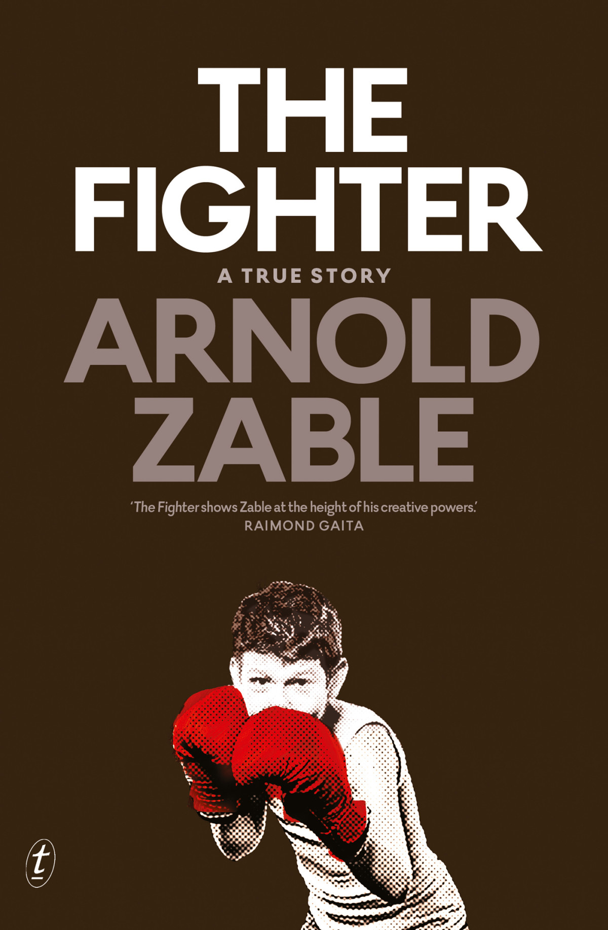 The Fighter A True Story Zable Arnold