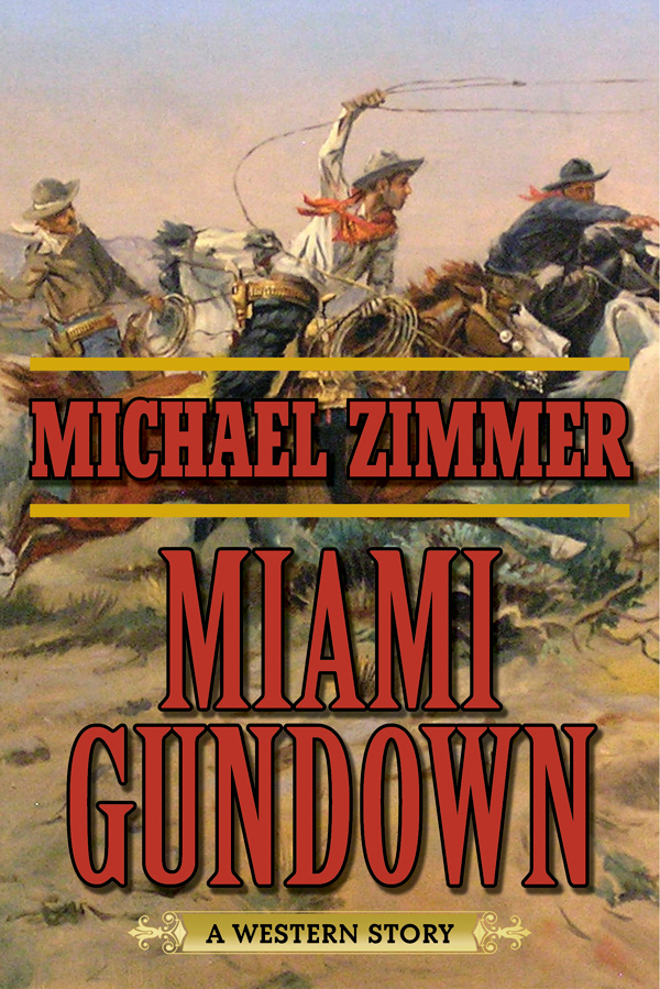 Miami Gundown Zimmer Michael