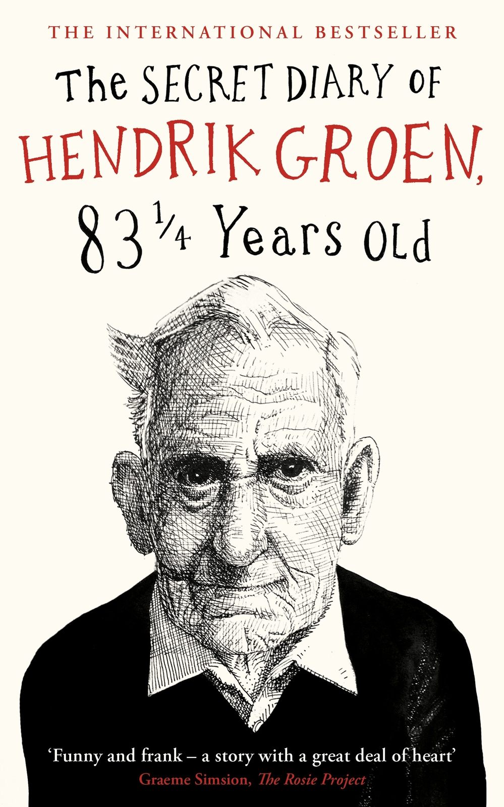 The Secret Diary Of Hendrik Groen 83 Years Old Groen Hendrik