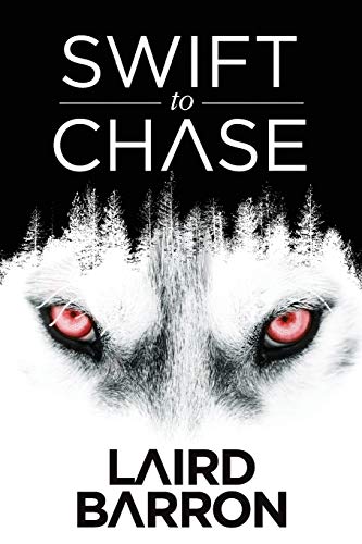 Swift To Chase Laird Barron