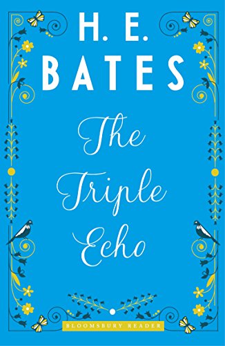 The Triple Echo H E Bates