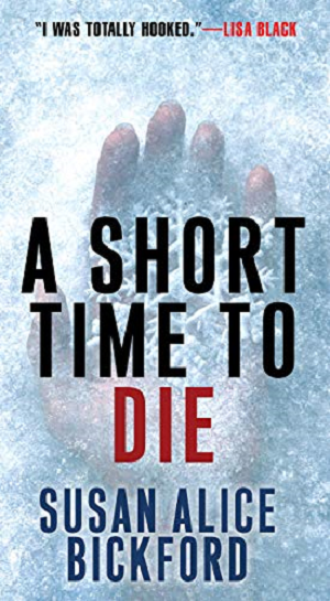 A Short Time To Die Bickford Susan Alice