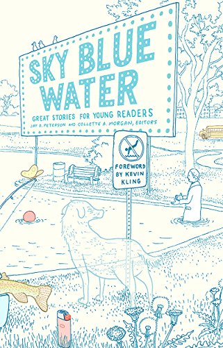 Sky Blue Water Peterson Jay Morgan Collette A Editor