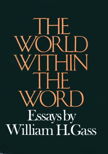 The World Within The Word Essays Gass William H