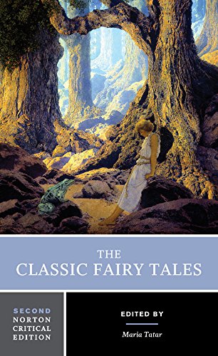 The Classic Fairy Tales Second Edition 2nd Edition Maria Tatar