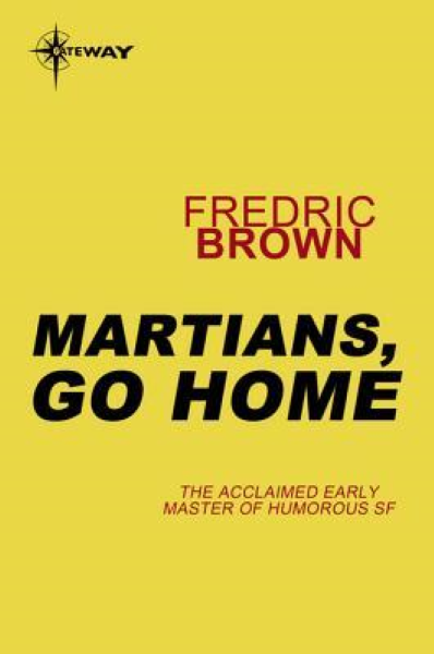 Martians Go Home The Original 1954 Pulp Novel Ebook Fredric Brown