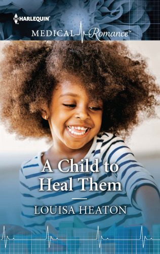 A Child To Heal Them Heaton Louisa
