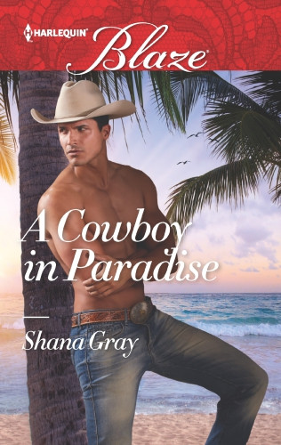 A Cowboy In Paradise Gray Shana