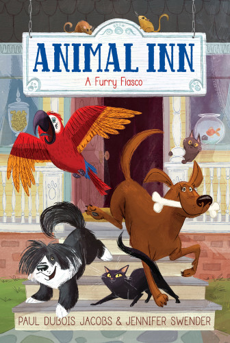 A Furry Fiasco Animal Inn 1 1st Edition Paul Dubois Jacobs