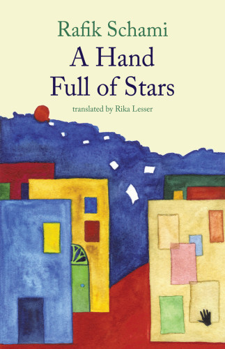 A Hand Full Of Stars Schami Rafik
