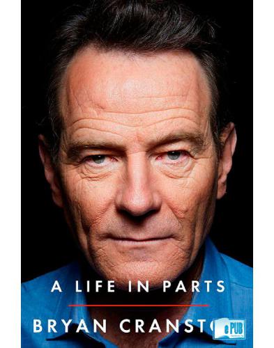 A Life In Parts Cranston Bryan