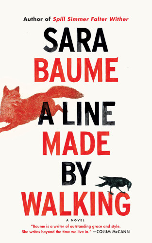 A Line Made By Walking Baume Sara