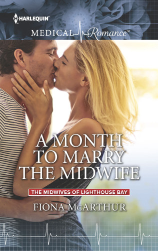A Month To Marry The Midwife Mcarthur Fiona