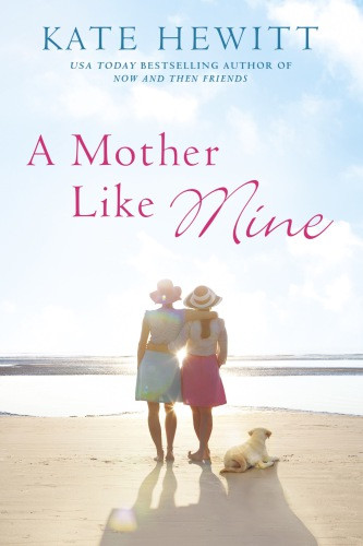 A Mother Like Mine Hewitt Kate