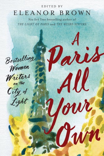 A Paris All Your Own Eleanor Brown