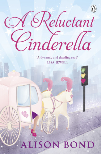 A Reluctant Cinderella We Could Be Heroes Bond Alison