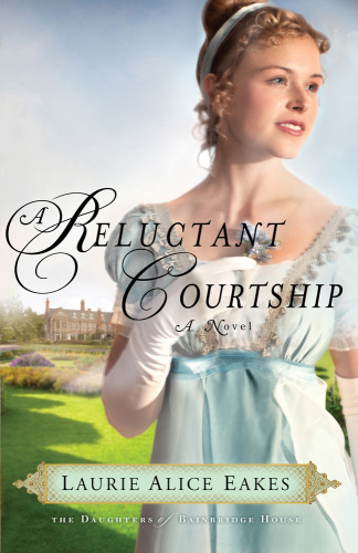 A Reluctant Courtship Eakes Laurie Alice