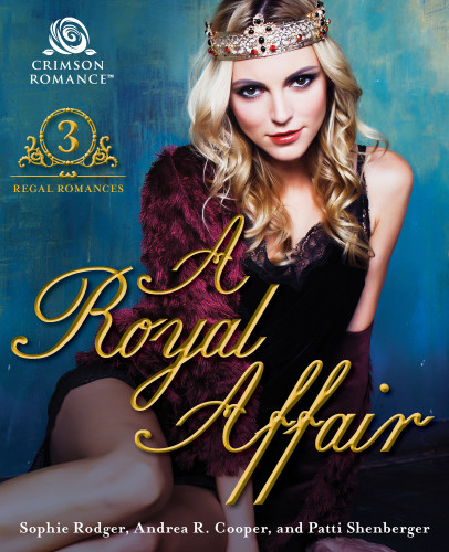 A Royal Affair Rogers Sophie Cooper Andrea R Shenberger Patti
