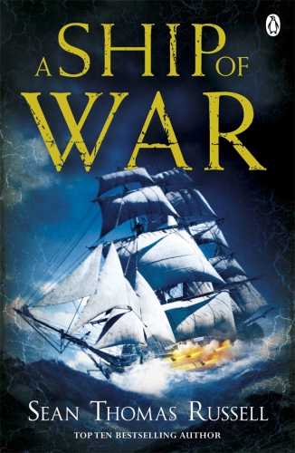 A Ship Of War Take Burn Or Destroy Russell Sean Thomas