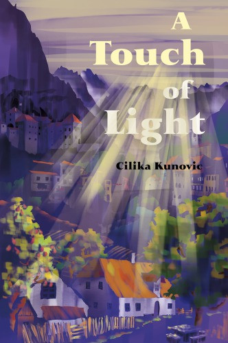 A Touch Of Light Kunovic Cilika