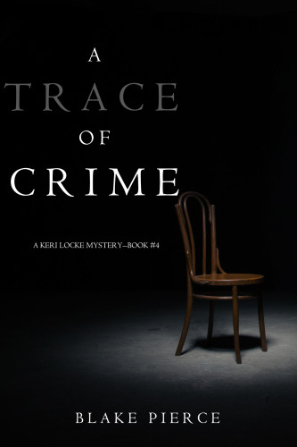 A Trace Of Crime Pierce Blake