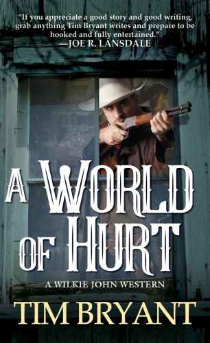 Wilkie John Western 01 A World Of Hurt Tim Bryant