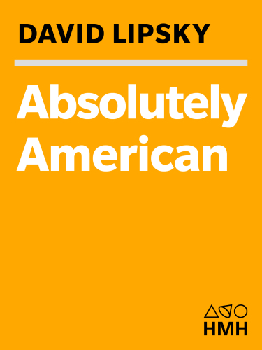 Absolutely American Four Years At West Point David Lipsky