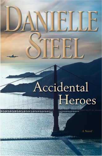 Accidental Heroes Danielle Steel