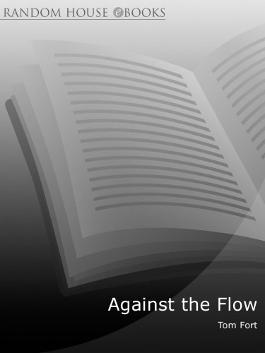 Against The Flow Wading Through Eastern Europe Tom Fort