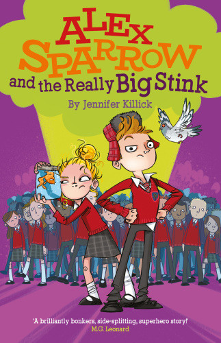 Alex Sparrow And The Really Big Stink Killick Jennifer